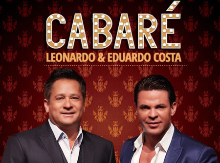 Cabaré em Campinas, com Leonardo e Eduardo Costa