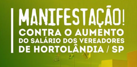 Hortolandenses pedem redução de salários dos veredores