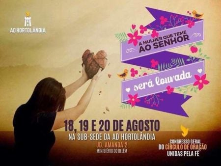 Congresso de Mulheres da Assembleia de Deus pretende reunir centenas de evangélicos em Hortolândia (SP)