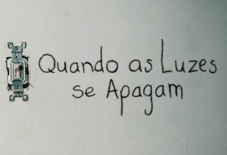QUANDO AS LUZES SE APAGAM (3,0)