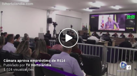 Câmara municipal aprova projeto que fará empréstimo de R$ 140 milhões