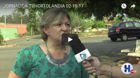 JORNAL DA TV HORTOLÂNDIA 02-10-17