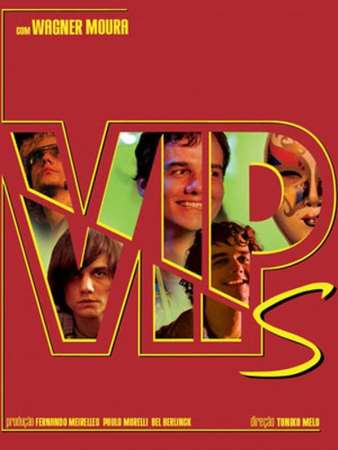 Filme brasileiro VIPs chega ao Ponto MIS																		Destaque
