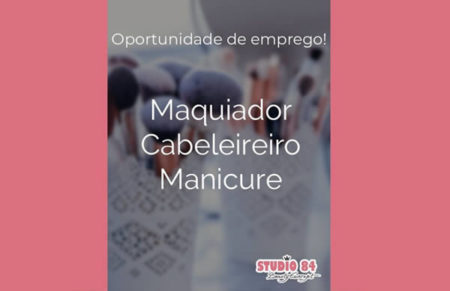 Studio 84 está contratando Maquiador, cabeleireiro e manicure