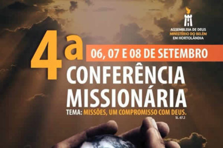 Assembleia de Deus realiza 4ª Conferência Missionária