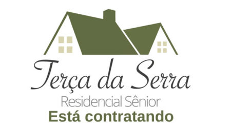 Terça da Serra – Residencial Sênior está contratando para Hortolândia