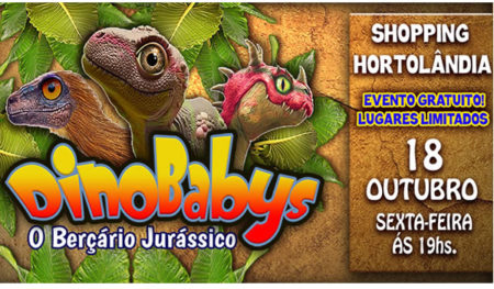 Dino Babys no Shopping Hortolândia, o berçário jurássico