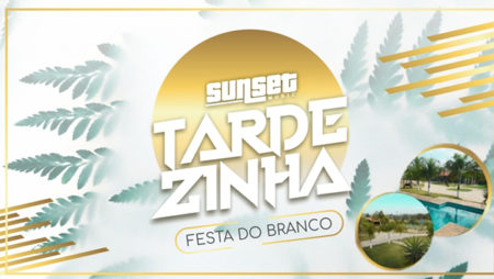 Sunset Music Tardezinha Sertaneja – Festa do Branco!!!