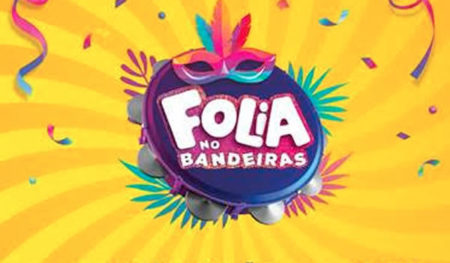 Folia no Bandeiras garante o melhor Carnaval para a família!