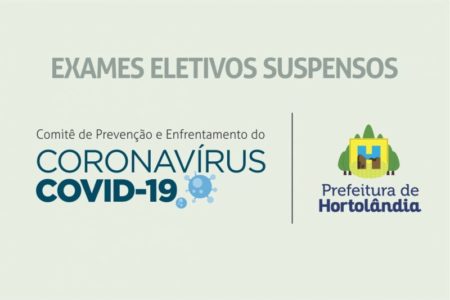 Boletim Coronavírus (Covid-19): Suspensão de exames eletivos