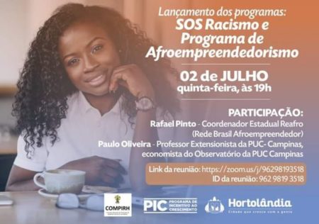 Prefeitura de Hortolândia lança os programas “Afroempreendedorismo” e “SOS Racismo”, nesta quinta-feira (02/07)