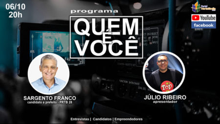 Programa Quem é Você recebe o candidato a prefeito Sargento Franco