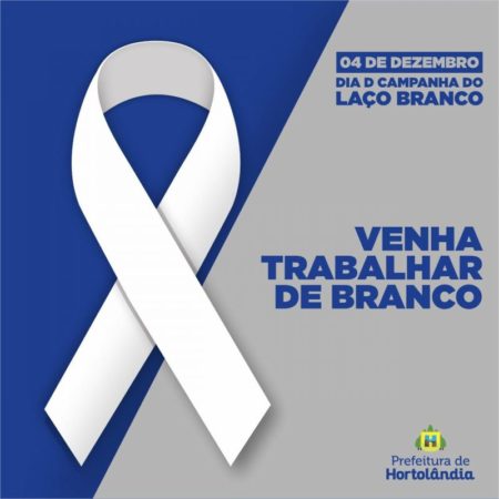Sexta-feira (04/12) é dia de vestir branco em combate à violência contra a mulher