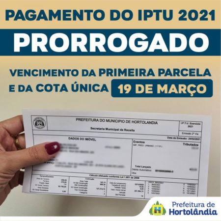 Prazo de vencimento da cota única ou da 1ª parcela do IPTU é prorrogado até 19 de março
