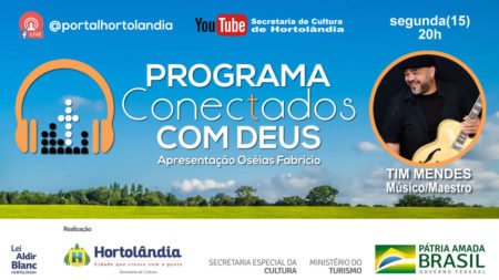 Programa Conectados com Deus recebe o Maestro Tim Mendes