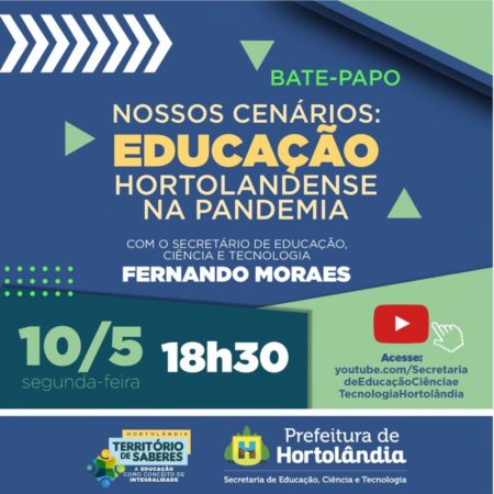 Prefeitura promove bate-papo para esclarecer dúvidas sobre a Educação em Hortolândia durante a pandemia