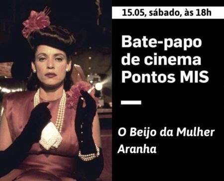 Ponto MIS realiza exibição e debate do filme “O Beijo da Mulher Aranha”, de Héctor Babenco