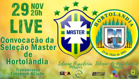 Convocação para jogo entre Hortolândia x Seleção Brasileira de Master, no dia 12 de dezembro terá LIVE