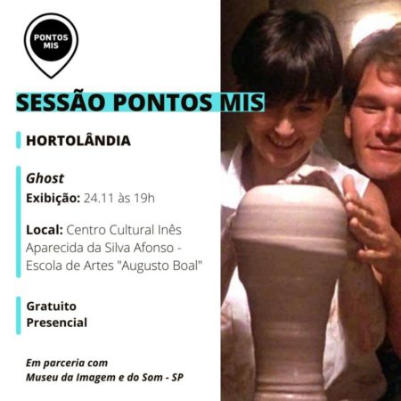 Filme “Ghost – Do Outro Lado da Vida”, sucesso nos anos 1990, é a atração do projeto Pontos MIS