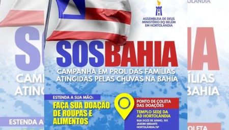 Assembleia de Deus inicia campanha de arrecadação para ajudar vítimas das chuvas na Bahia