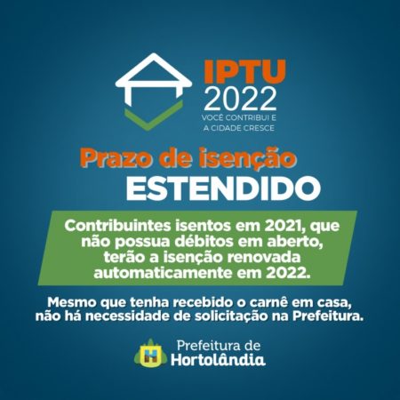 Contribuintes isentos do IPTU-2021 terão benefício renovado automaticamente para este ano em Hortolândia