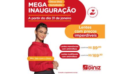 Nova loja das Óticas Diniz em Hortolândia é inaugurada com promoções!