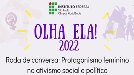 IFSP Hortolândia promove o evento “Olha Ela!”