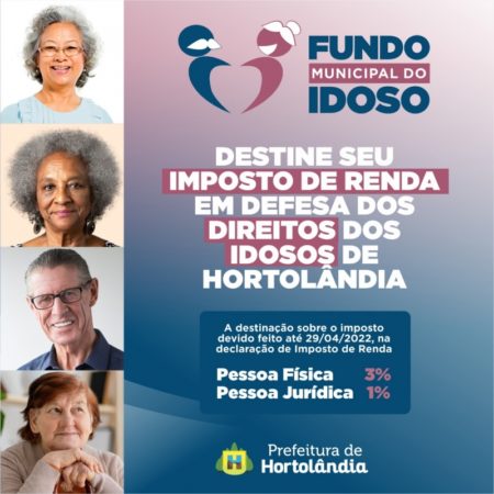 Campanha incentiva destinação do Imposto de Renda ao Fundo Municipal do Idoso de Hortolândia
