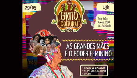 Grito Cultural 2022 – As Grandes Mães e o poder feminino