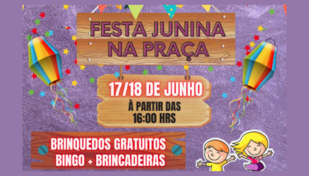 Festa Junina na Praça do Pastel 17 e 18 junho