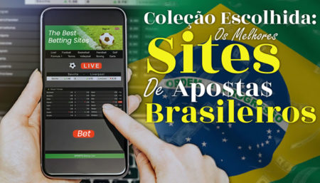 Coleção Escolhida: Os Melhores Sites de Apostas Brasileiros