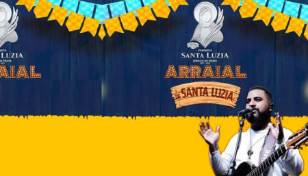 Arraial Santa Luiza acontece em Agosto