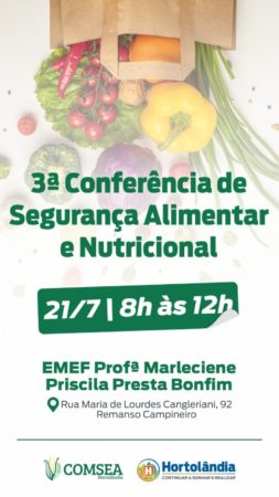 Conferência de Segurança Alimentar e Nutricional de Hortolândia é nesta quinta-feira (21/07)