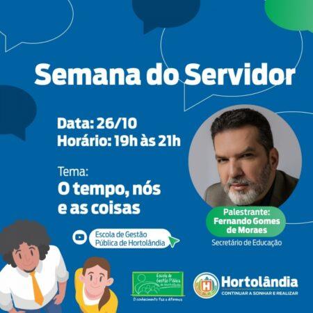 “O tempo, nós e as coisas” é o tema da Semana do Servidor, nesta quarta-feira (26/10)