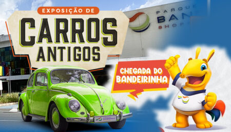 Exposição de Carros Antigos e Chegada do “Bandeirinha” agitam o Domingo no Shopping Parque das Bandeiras