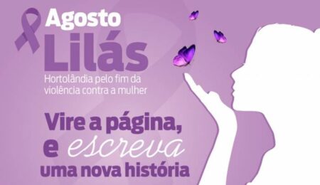 Confira a programação da campanha Agosto Lilás, que será realizada em Hortolândia