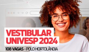Vestibular Univesp Hortolândia: saiba quando será a data da prova