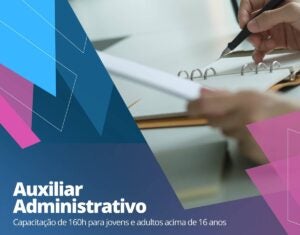 Inscrições abertas para curso gratuito de Auxiliar Administrativo em Hortolândia