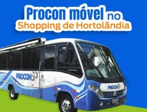 Procon Móvel oferece atendimento gratuito no Shopping Hortolândia
