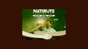 Natiruts se despede dos palcos com show único e emocionante em Campinas