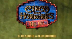 Circo dos Horrores – A Origem | Hora do Horror no Hopi Hari