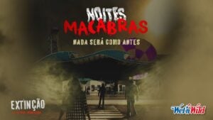 Wet’n Wild anuncia a 9ª edição das Noites Macabras com o tema “Extinção”: terror, adrenalina e imersão em um cenário pós-apocalíptico