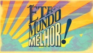 Resumo do capítulo de hoje (27/11) da novela Êta Mundo Melhor