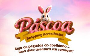 Shopping de Hortolândia promove programação gratuita de Páscoa; confira
