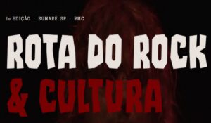 Programação completa da Rota do Rock & Cultura, em Sumaré: confira